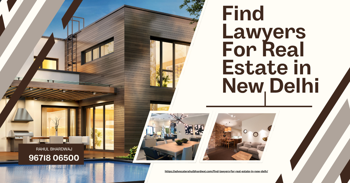 Find Lawyers For Real Estate in New Delhi